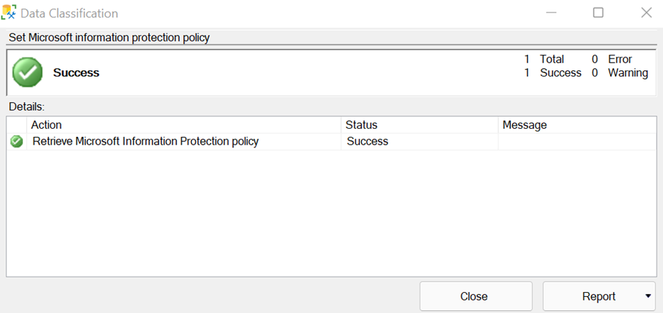 Captura de pantalla de la configuración exitosa de la directiva de Microsoft Information Protection en SSMS
