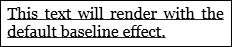 屏幕截图：文本Inline_TextDec_Base的默认基线效果